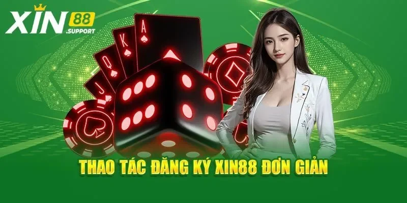 Lưu ý gì để đăng ký Xin88 thành công?