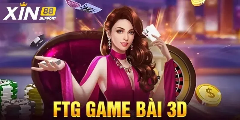 Khám phá các game bài hot nhất tại sảnh FTG