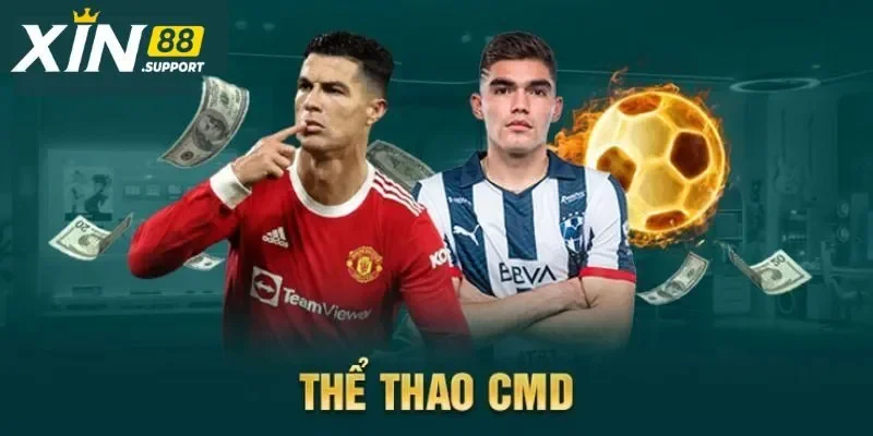 CMD Thể Thao – Điểm Đến Cá Độ Siêu Chất Lượng Tại Xin88