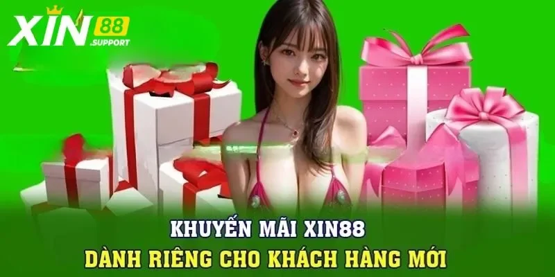 Tổng hợp các khuyến mãi Xin88 bạn không nên bỏ lỡ hiện nay