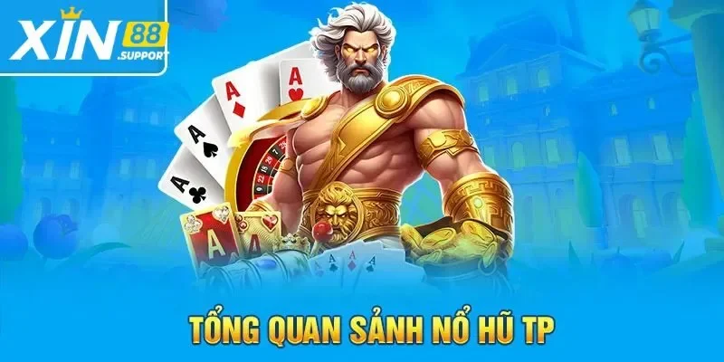 Tp Nổ Hũ – Điểm Đến Cá Cược Chất Lượng Hàng Đầu Tại Xin88