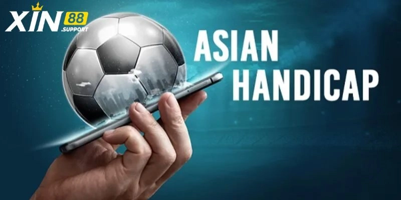 Tổng hợp các kèo châu Á thịnh hành hiện nay