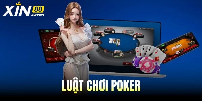Luật chơi poker ở 4 vòng kịch tính