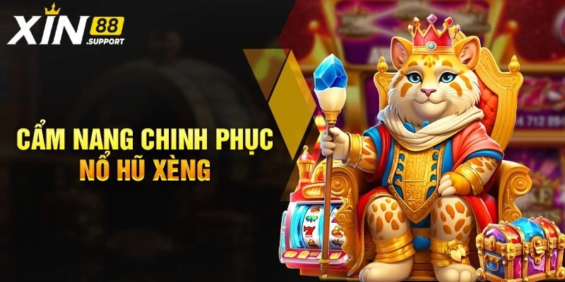 Có chiến thuật nào để thắng nổ hũ xèng?