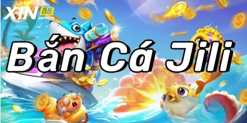 Vì sao Jili bắn cá được lựa chọn tham gia?